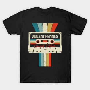 Graphic Violent Femmes Proud Name Cassette Tape Vintage Birthday Gifts T-Shirt